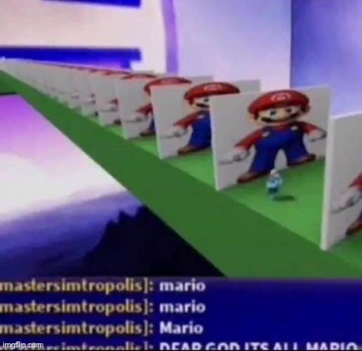 DEAR GOD ITS ALL MARIO | image tagged in roblox,mario | made w/ Imgflip meme maker