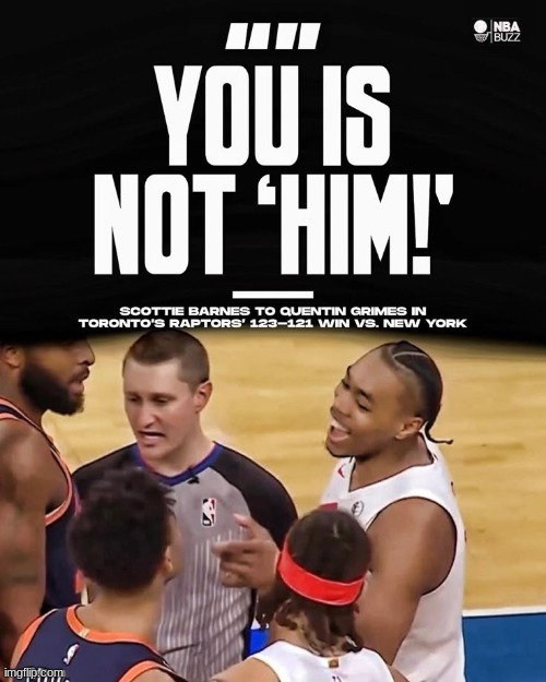 you is not him | image tagged in you is not him | made w/ Imgflip meme maker