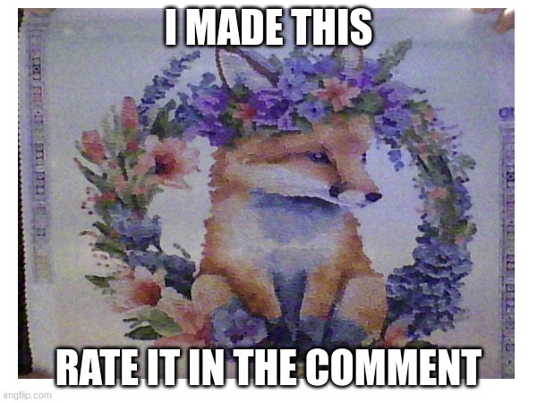 Floral Fox | I MADE THIS; RATE IT IN THE COMMENT | image tagged in fox,floral | made w/ Imgflip meme maker