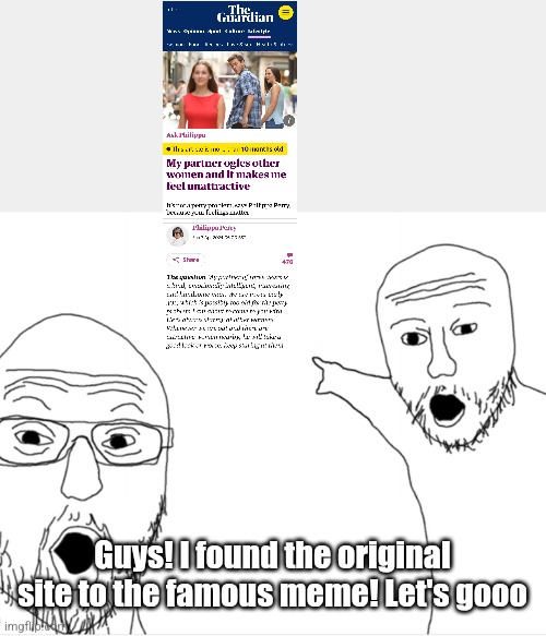 2 Guys pointing | Guys! I found the original site to the famous meme! Let's gooo | image tagged in 2 guys pointing,fresh memes,breaking news,old meme | made w/ Imgflip meme maker