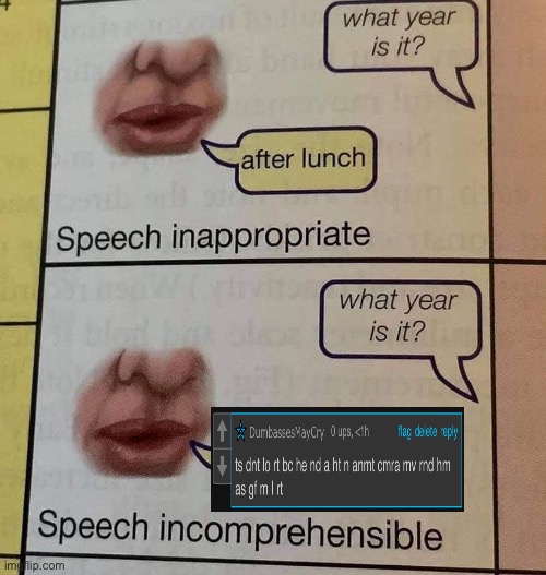 Speech incomprehensible | image tagged in speech incomprehensible | made w/ Imgflip meme maker