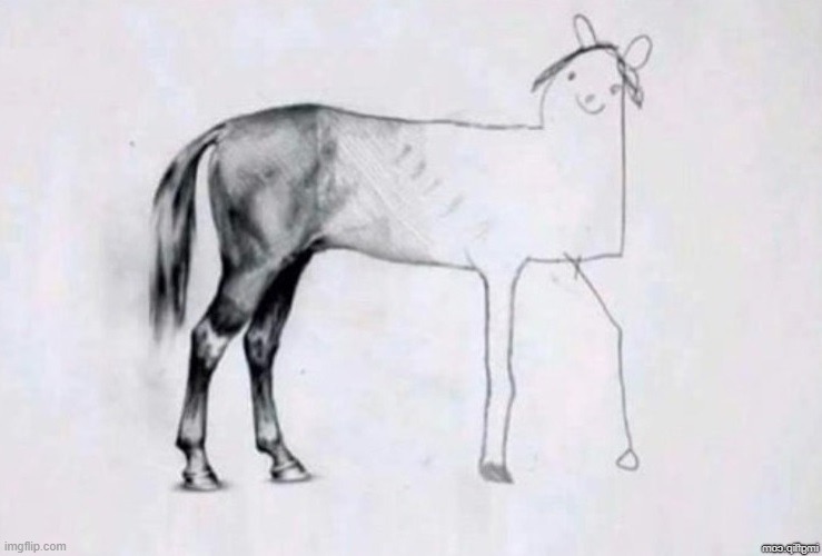 Horse Drawing | image tagged in horse drawing | made w/ Imgflip meme maker