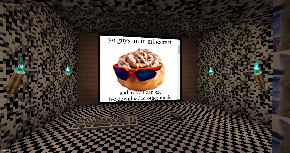 ive downloaded arg mods (aka stuff from minecraft args) | made w/ Imgflip meme maker