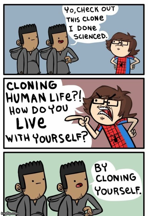 Doubling yourself | image tagged in clones,clone,spiderman,comics,comics/cartoons,double | made w/ Imgflip meme maker