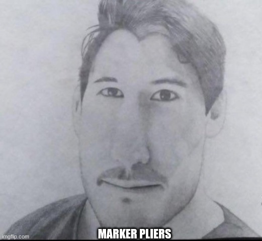 longiplier | MARKER PLIERS | image tagged in longiplier | made w/ Imgflip meme maker