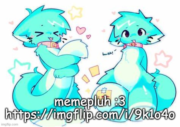 speechbubbler but the speechbubble is gone 2 | memepluh :3
https://imgflip.com/i/9k1o4o | image tagged in speechbubbler but the speechbubble is gone 2 | made w/ Imgflip meme maker