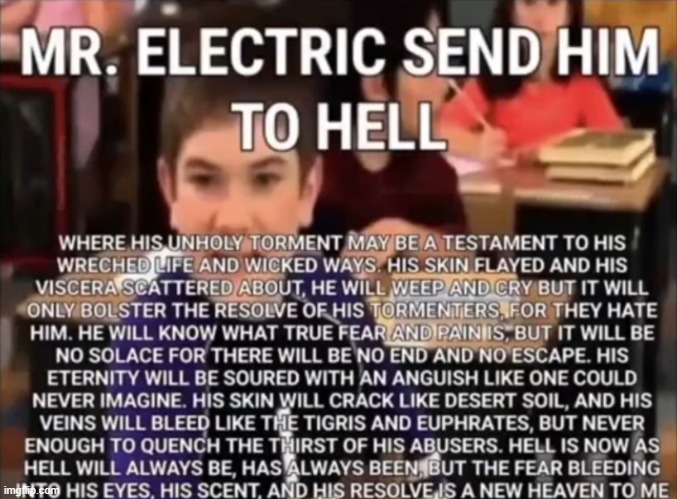 Mr. Electric send him to hell | image tagged in mr electric send him to hell | made w/ Imgflip meme maker