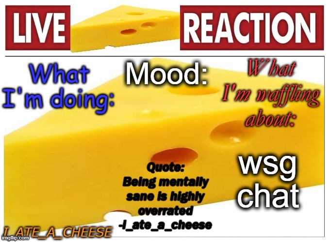 . | wsg chat | made w/ Imgflip meme maker