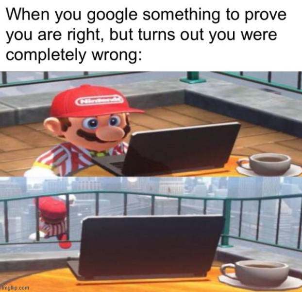 I hate when that happens | image tagged in wrong | made w/ Imgflip meme maker