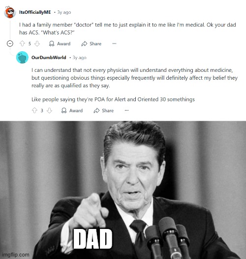 ACS | DAD | image tagged in ronald reagan,acs,republican | made w/ Imgflip meme maker