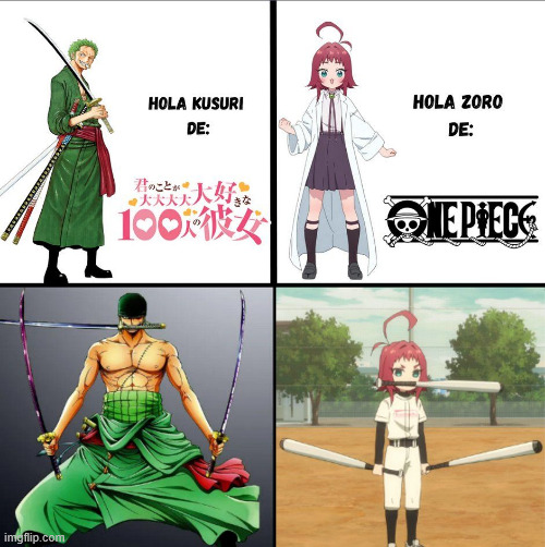 Hi Kusuri from 100 girlfriend, Hi Zoro from One Piece | image tagged in zoro,one piece,100 girlfriend anime,kusuri | made w/ Imgflip meme maker