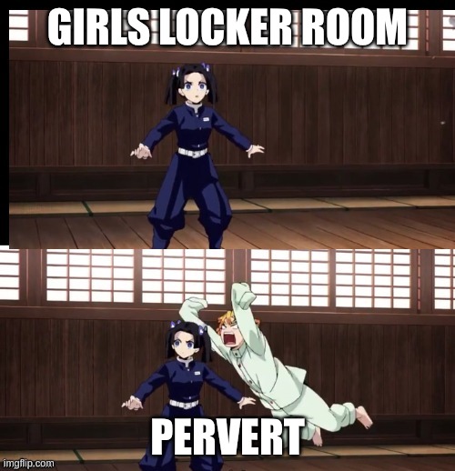 Zenitsu | GIRLS LOCKER ROOM; PERVERT | image tagged in zenitsu | made w/ Imgflip meme maker