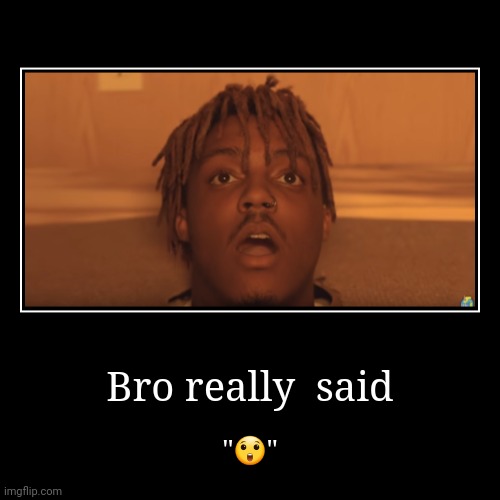 Lil Bro really said "?" | Bro really  said | "?" | image tagged in funny,demotivationals | made w/ Imgflip demotivational maker