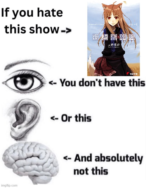 I made this as a template | image tagged in if you hate this show,anime | made w/ Imgflip meme maker