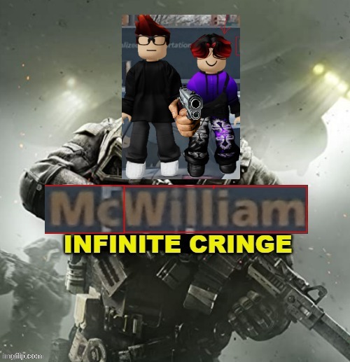 MC and William infinite cringe | image tagged in mc and william infinite cringe | made w/ Imgflip meme maker