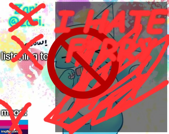 anti furry | I HATE F*RRY | image tagged in anti furry | made w/ Imgflip meme maker