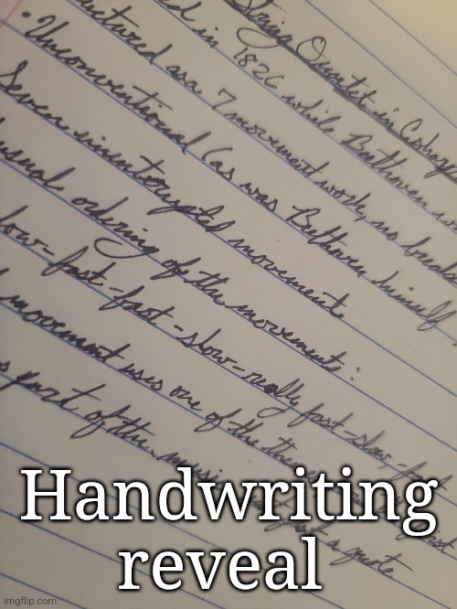 Handwriting reveal | made w/ Imgflip meme maker