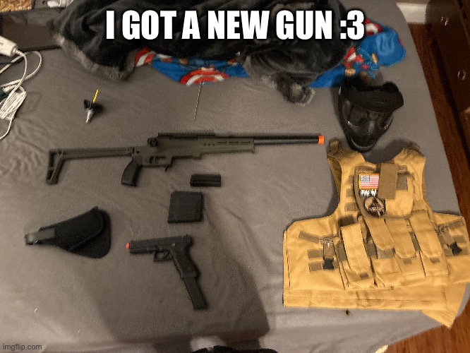 I GOT A NEW GUN :3 | made w/ Imgflip meme maker