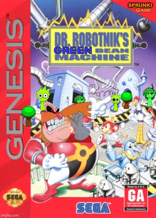 Dr robotnik's mean bean machine? more like Dr robotnik's GREEN BEAN machine! ROFL! LMFAO! | SPRUNKI; GREEN | image tagged in green bean,sprunki,green sprunkis | made w/ Imgflip meme maker