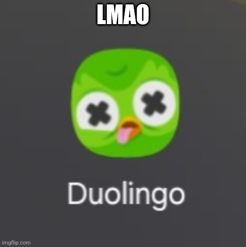 Duo ded | LMAO | made w/ Imgflip meme maker