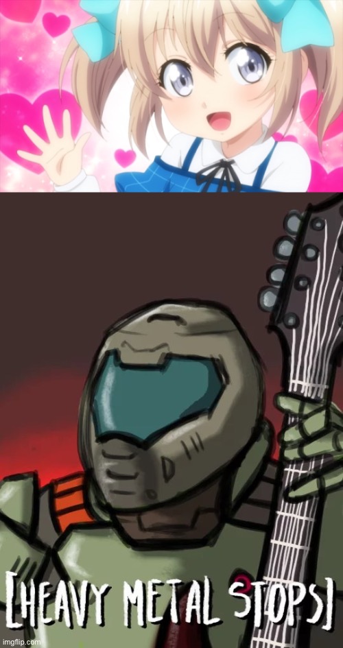 Doomslayer after discovering Latina: I thought all demons are evil | image tagged in heavy metal stop,doom,cute | made w/ Imgflip meme maker