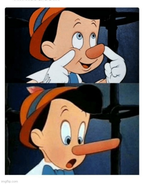 Pinnochio | image tagged in pinnochio | made w/ Imgflip meme maker