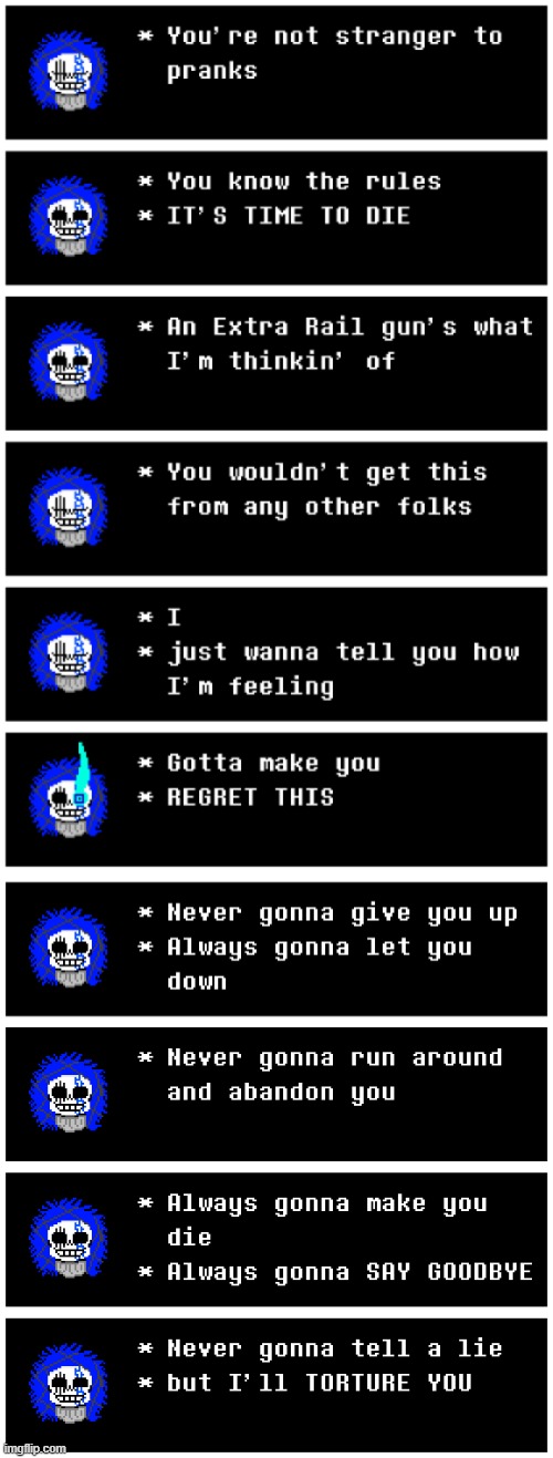 NEVER GONNA GIVE YOU UP | image tagged in never gonna give you up,rickroll,undertale,reboottale,computer sans,ultimateverse | made w/ Imgflip meme maker