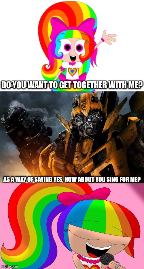 We got Bumblebee and RK101 before GTA 6 | DO YOU WANT TO GET TOGETHER WITH ME? AS A WAY OF SAYING YES, HOW ABOUT YOU SING FOR ME? | image tagged in transformers,offensive,deviantart,youtube poop,bumblebee | made w/ Imgflip meme maker