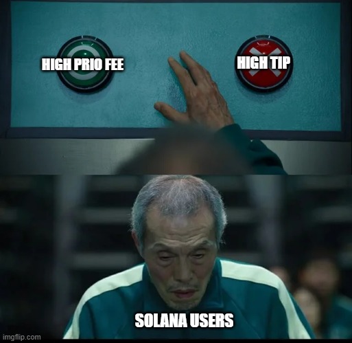 Squid Game Two Buttons | HIGH PRIO FEE; HIGH TIP; SOLANA USERS | image tagged in squid game two buttons | made w/ Imgflip meme maker