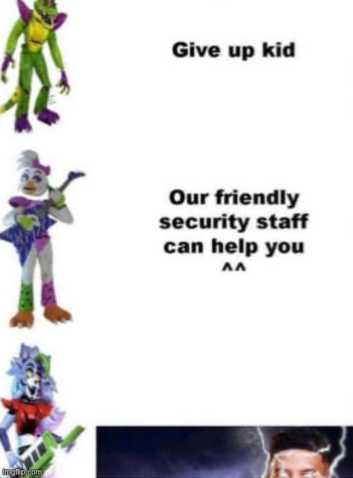 A FNAF Meme a Day: Day 311 | image tagged in fnaf,a fnaf meme a day | made w/ Imgflip meme maker