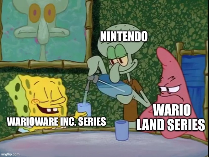 Yes Please Squidward! | NINTENDO; WARIO LAND SERIES; WARIOWARE INC. SERIES | image tagged in yes please squidward,wario,nintendo | made w/ Imgflip meme maker