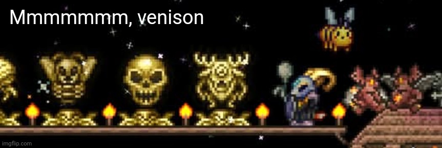 Another day, another relic | Mmmmmmm, venison | made w/ Imgflip meme maker