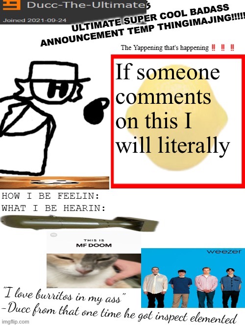 ​ | If someone comments on this I will literally | image tagged in dtu's ultimate super cool badass announcement temp thingimajing | made w/ Imgflip meme maker