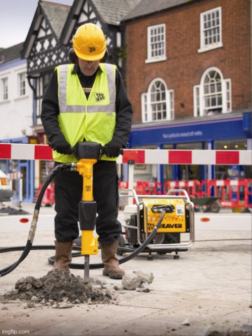 Jackhammer | image tagged in jackhammer | made w/ Imgflip meme maker
