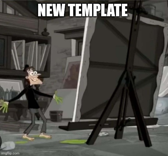 Doofenshirtz | NEW TEMPLATE | image tagged in doofenshirtz | made w/ Imgflip meme maker