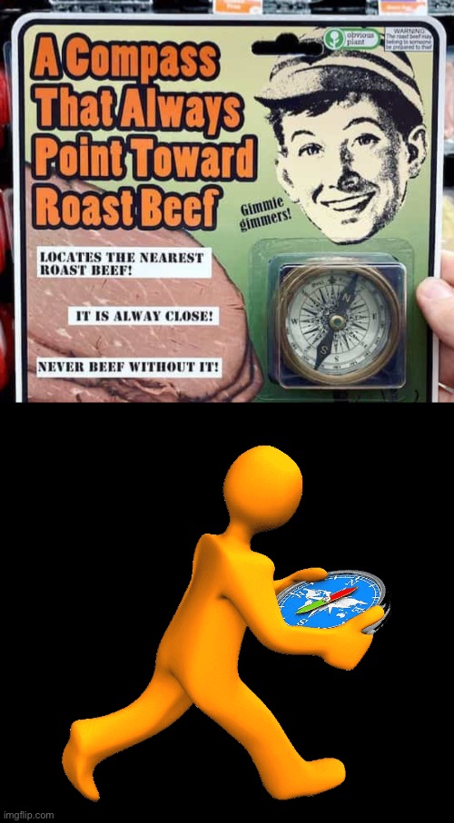 Time to find some roast beef chat. | image tagged in roast beef,still roast beef | made w/ Imgflip meme maker