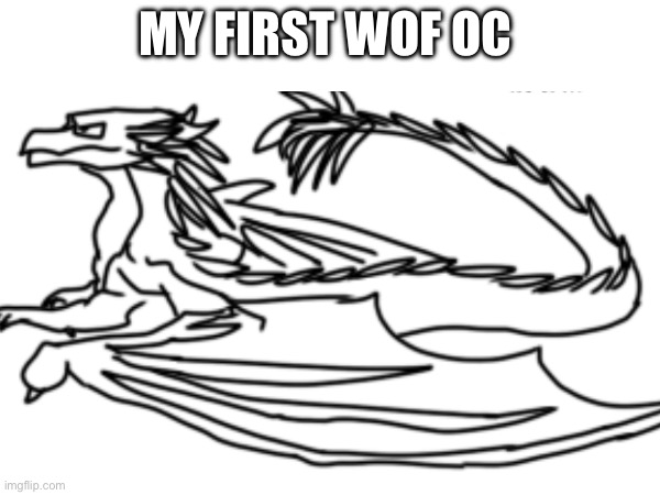 MY FIRST WOF OC | made w/ Imgflip meme maker