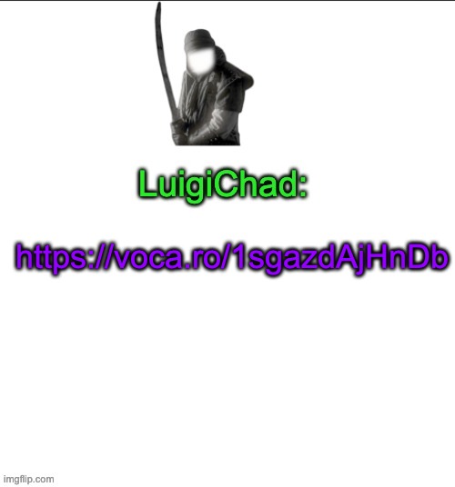 LuigiChad | https://voca.ro/1sgazdAjHnDb | image tagged in luigichad | made w/ Imgflip meme maker