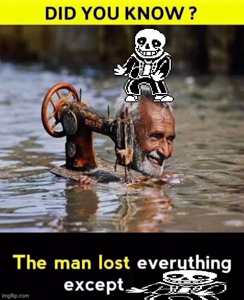 Man lost everything except x | image tagged in man lost everything except x | made w/ Imgflip meme maker