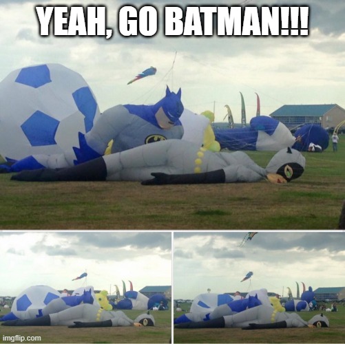 Go Batman | YEAH, GO BATMAN!!! | image tagged in batman | made w/ Imgflip meme maker