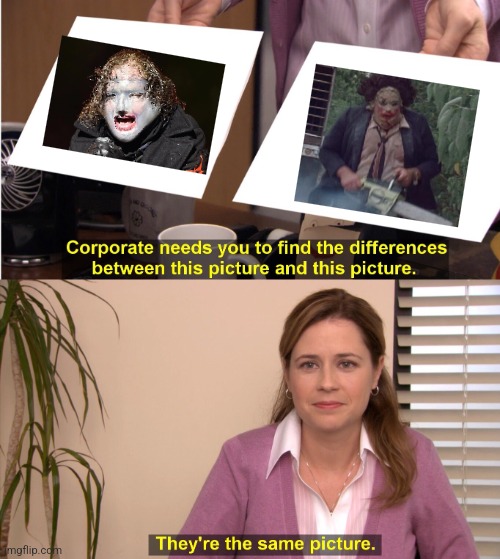 They're The Same Picture Meme | image tagged in memes,they're the same picture | made w/ Imgflip meme maker