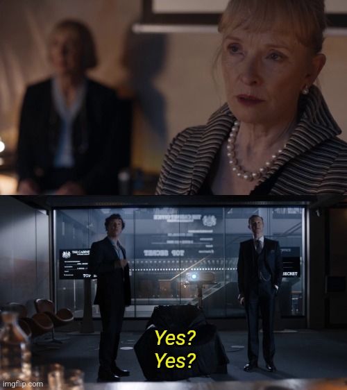 Mr. Holmes? Yes? Yes? Blank Meme Template