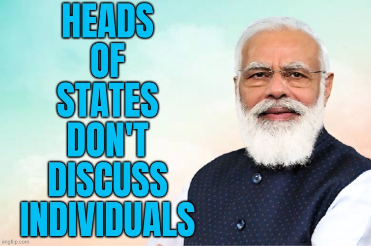 'Heads Of States Don't Discuss Individuals': PM Modi Tells US Media On Adani Question | HEADS
OF
STATES
DON'T
DISCUSS
INDIVIDUALS | image tagged in modi congratulations meme,breaking news,narendra modi,donald trump,india,world war 3 | made w/ Imgflip meme maker