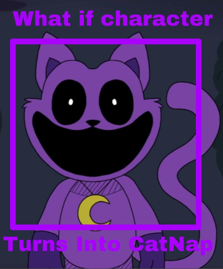 what if character turns into catnap Blank Meme Template
