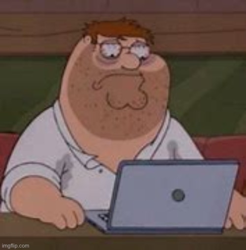 peter griffin sad | image tagged in peter griffin sad | made w/ Imgflip meme maker