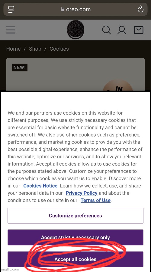 NO SHIT OREO. OFC IMMA ACCEPT ALL FUCKIN COOKIES | made w/ Imgflip meme maker