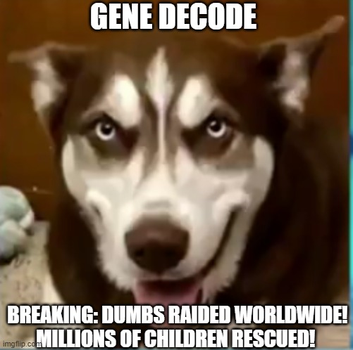 Gene Decode, Breaking: DUMBs Raided Worldwide! Millions of Children Rescued! (Video) 