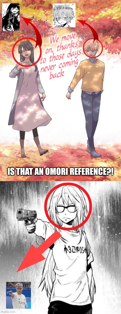 IS THAT AN OMORI REFERENCE?! | image tagged in memes,omori,slime | made w/ Imgflip meme maker