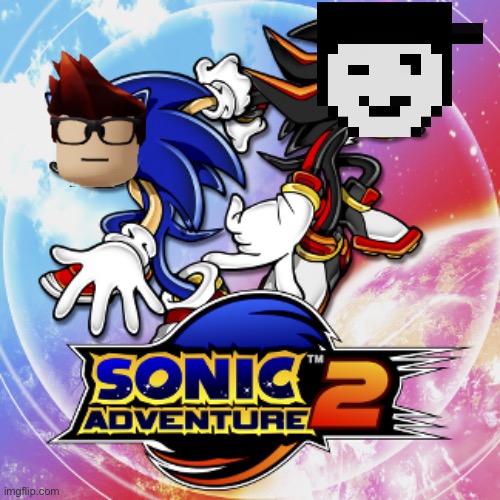 Sonic Adventure 2 | image tagged in sonic adventure 2 | made w/ Imgflip meme maker