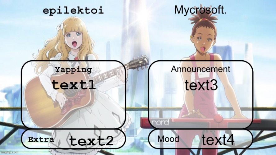 epilektoi and mycrosoft announcement | text1; text3; text4; text2 | image tagged in epilektoi and mycrosoft announcement | made w/ Imgflip meme maker
